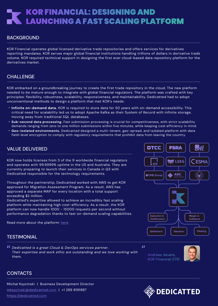 Infographic promoting Dedicatted’s case study “Kor Financial: Designing and launcning a fast scaling platform”. Below are presented background of the cooperation, challenges that were faced, value delivered along witn the schema of all the tools that were used . At the bottom testimonial from the client is presented