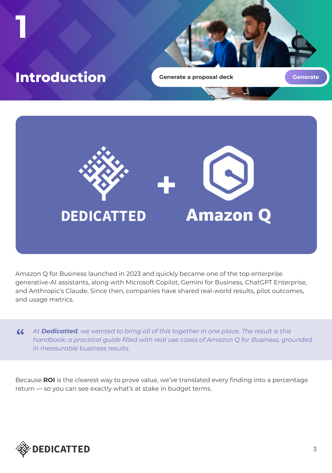 Presentation slide titled '1 Introduction' featuring a purple and blue gradient background with a photo of two professionals working at computers. A button labeled 'Generate a proposal deck' with a 'Generate' option is shown. Below, logos of Dedicatted and Amazon Q are displayed side by side with a plus sign. Text explains that Amazon Q for Business, launched in 2023, became one of the leading enterprise generative-AI assistants, alongside Microsoft Copilot, Gemini for Business, ChatGPT Enterprise, and Claude. A highlighted quote from Dedicatted states their goal of creating a practical guide with real use cases of Amazon Q, focused on measurable business results. The slide concludes with a note emphasizing ROI as the clearest way to prove value, translating findings into percentage returns. Dedicatted logo appears at the bottom.