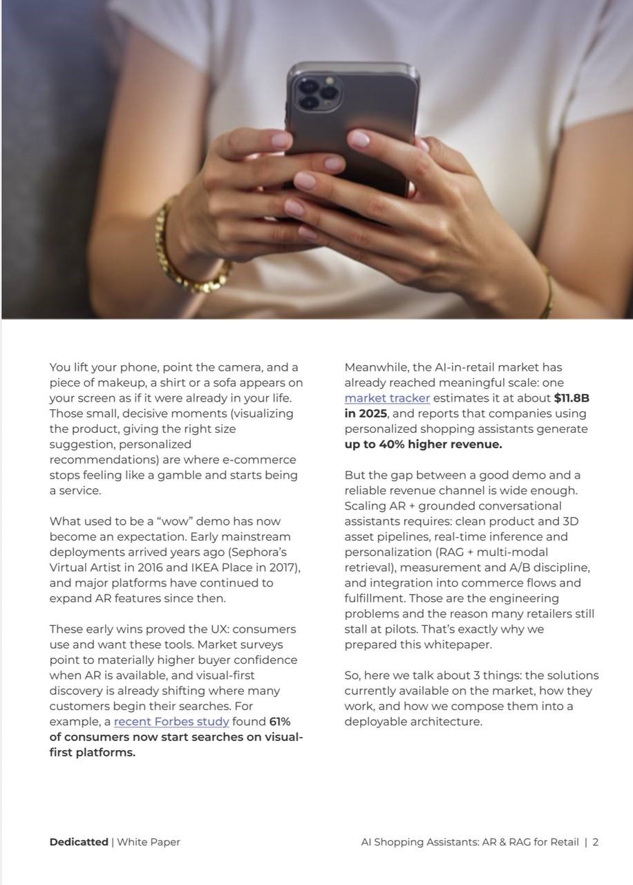 "Page from Dedicatted’s white paper on AI Shopping Assistants: AR & RAG for Retail. The page shows a photo of a woman holding a smartphone, illustrating augmented reality shopping. The text explains how AR allows users to visualize products like makeup or furniture in real life, making e-commerce more interactive. It discusses the AI-in-retail market projected to reach $11.8B by 2025, with AR and personalized assistants driving up to 40% higher revenue. The section emphasizes the challenges of scaling AR systems, data integration, and personalization.